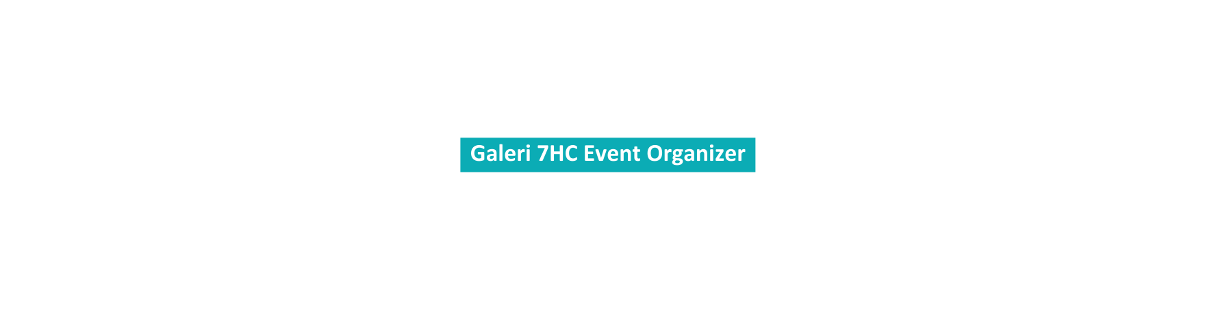 Galeri 7HC Event Organizer